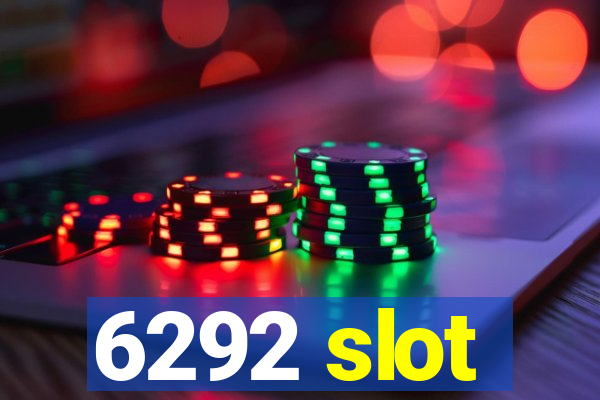 6292 slot